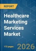 Healthcare Marketing Services - Market Share Analysis, Industry Trends & Statistics, Growth Forecasts (2026-2031)- Product Image