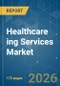 Healthcare ing Services - Market Share Analysis, Industry Trends & Statistics, Growth Forecasts (2026-2031) - Product Thumbnail Image