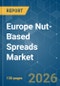 Europe Nut-Based Spreads - Market Share Analysis, Industry Trends & Statistics, Growth Forecasts (2026-2031) - Product Image