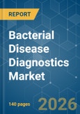 Bacterial Disease Diagnostics - Market Share Analysis, Industry Trends & Statistics, Growth Forecasts (2026-2031)- Product Image