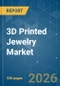 3D Printed Jewelry - Market Share Analysis, Industry Trends & Statistics, Growth Forecasts (2026-2031) - Product Thumbnail Image