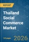 Thailand Social Commerce - Market Share Analysis, Industry Trends & Statistics, Growth Forecasts (2026-2031) - Product Thumbnail Image