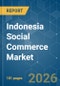 Indonesia Social Commerce - Market Share Analysis, Industry Trends & Statistics, Growth Forecasts (2026-2031) - Product Thumbnail Image