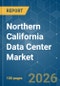 Northern California Data Center - Market Share Analysis, Industry Trends & Statistics, Growth Forecasts (2026-2031) - Product Thumbnail Image