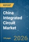 China Integrated Circuit (IC) - Market Share Analysis, Industry Trends & Statistics, Growth Forecasts (2026-2031) - Product Image