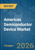 Americas Semiconductor Device - Market Share Analysis, Industry Trends & Statistics, Growth Forecasts (2026-2031)- Product Image