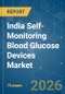 India Self-Monitoring Blood Glucose Devices - Market Share Analysis, Industry Trends & Statistics, Growth Forecasts (2026-2031) - Product Thumbnail Image