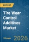 Tire Wear Control Additives - Market Share Analysis, Industry Trends & Statistics, Growth Forecasts (2026-2031) - Product Thumbnail Image