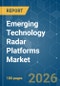 Emerging Technology Radar Platforms - Market Share Analysis, Industry Trends & Statistics, Growth Forecasts (2026-2031) - Product Thumbnail Image