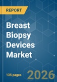 Breast Biopsy Devices - Market Share Analysis, Industry Trends & Statistics, Growth Forecasts (2026-2031)- Product Image