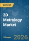 3D Metrology - Market Share Analysis, Industry Trends & Statistics, Growth Forecasts (2026-2031) - Product Thumbnail Image