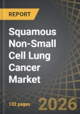 Squamous Non-Small Cell Lung Cancer Market by Therapeutic Type, Drug Class, Treatment Line, End-User, Geographical Regions, and Leading Players - Trends and Forecast Till 2035- Product Image