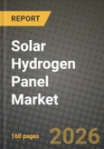 Solar Hydrogen Panel Market Outlook 2026-2034: Market Share, and Growth Analysis by Technology, End-User- Product Image