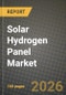 Solar Hydrogen Panel Market Outlook 2026-2034: Market Share, and Growth Analysis by Technology, End-User - Product Thumbnail Image