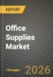 Office Supplies Market Outlook 2026-2034: Market Share, and Growth Analysis by Product Type, Application - Product Image
