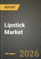 Lipstick Market Outlook 2026-2034: Market Share, and Growth Analysis by Finish, Form, Price Range, Ingredient Type - Product Thumbnail Image