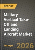 Military Vertical Take-Off and Landing Aircraft Market Outlook 2026-2034: Market Share, and Growth Analysis- Product Image