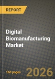 Digital Biomanufacturing Market Outlook 2026-2034: Market Share, and Growth Analysis by Type, Application, End User- Product Image