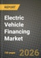 Electric Vehicle Financing Market Outlook 2026-2034: Market Share, and Growth Analysis by Type, Source, Vehicle Type - Product Thumbnail Image