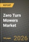 Zero Turn Mowers Market Outlook 2026-2034: Market Share, and Growth Analysis by Product Type, Horsepower, Application - Product Thumbnail Image