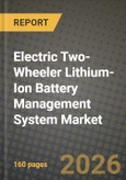 Electric Two-Wheeler Lithium-Ion Battery Management System Market Outlook 2026-2034: Market Share, and Growth Analysis- Product Image