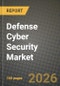 Defense Cyber Security Market Outlook 2026-2034: Market Share, and Growth Analysis by Platform, Solution, Type, End User - Product Thumbnail Image