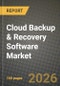 Cloud Backup & Recovery Software Market Outlook 2026-2034: Market Share, and Growth Analysis - Product Image