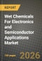 Wet Chemicals For Electronics and Semiconductor Applications Market Outlook 2026-2034: Market Share, and Growth Analysis - Product Thumbnail Image