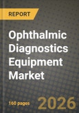 Ophthalmic Diagnostics Equipment Market Outlook 2026-2034: Market Share, and Growth Analysis- Product Image