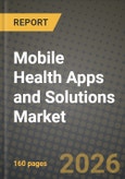 Mobile Health Apps and Solutions Market Outlook 2026-2034: Market Share, and Growth Analysis- Product Image
