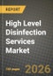 High Level Disinfection Services Market Outlook 2026-2034: Market Share, and Growth Analysis - Product Thumbnail Image