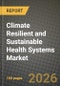 Climate Resilient and Sustainable Health Systems Market Outlook 2026-2034: Market Share, and Growth Analysis - Product Thumbnail Image