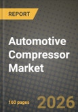 Automotive Compressor Market Outlook 2026-2034: Market Share, and Growth Analysis by Drive Type, Type, Vehicle Type- Product Image