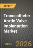 Transcatheter Aortic Valve Implantation Market Outlook 2026-2034: Market Share, and Growth Analysis- Product Image
