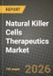Natural Killer Cells Therapeutics Market Outlook 2026-2034: Market Share, and Growth Analysis - Product Thumbnail Image