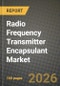 Radio Frequency Transmitter Encapsulant Market Outlook 2026-2034: Market Share, and Growth Analysis - Product Thumbnail Image