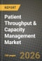 Patient Throughput & Capacity Management Market Outlook 2026-2034: Market Share, and Growth Analysis - Product Image