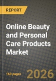 Online Beauty and Personal Care Products Market Outlook 2026-2034: Market Share, and Growth Analysis- Product Image