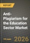 Anti-Plagiarism for the Education Sector Market Outlook 2026-2034: Market Share, and Growth Analysis - Product Thumbnail Image