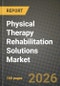 Physical Therapy Rehabilitation Solutions Market Outlook 2026-2034: Market Share, and Growth Analysis - Product Thumbnail Image