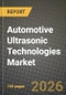 Automotive Ultrasonic Technologies Market Outlook 2026-2034: Market Share, and Growth Analysis - Product Thumbnail Image