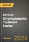 Chronic Gingivostomatitis Treatment Market Outlook 2026-2034: Market Share, and Growth Analysis - Product Thumbnail Image