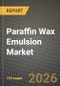 Paraffin Wax Emulsion Market Outlook 2026-2034: Market Share, and Growth Analysis by Type, Application - Product Thumbnail Image