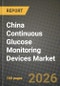 China Continuous Glucose Monitoring Devices Market Outlook 2026-2034: Market Share, and Growth Analysis - Product Thumbnail Image