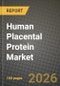 Human Placental Protein Market Outlook 2026-2034: Market Share, and Growth Analysis by Type, Application - Product Thumbnail Image