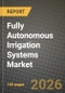 Fully Autonomous Irrigation Systems Market Outlook 2026-2034: Market Share, and Growth Analysis - Product Thumbnail Image