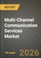 Multi-Channel Communication Services Market Outlook 2026-2034: Market Share, and Growth Analysis - Product Thumbnail Image