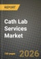 Cath Lab Services Market Outlook 2026-2034: Market Share, and Growth Analysis by Type of Service - Product Thumbnail Image
