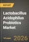 Lactobacillus Acidophilus Probiotics Market Outlook 2026-2034: Market Share, and Growth Analysis - Product Thumbnail Image