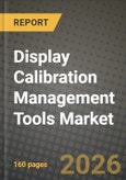Display Calibration Management Tools Market Outlook 2026-2034: Market Share, and Growth Analysis- Product Image